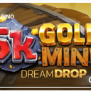 5k Gold Mine Dream Drop - Relax Gaming